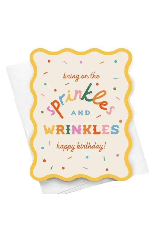 Bring on the Sprinkles and Wrinkles Happy Birthday Notecard