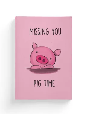 Missing You Pig Time Minimalistic Composition Notebook